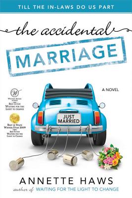 The Accidental Marriage, Annette Haws The Accidental Marriage, Annette Haws