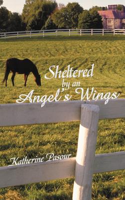 Image for Sheltered by an Angel's Wings