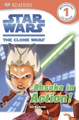Image for DK Readers L1: Star Wars: The Clone Wars: Ahsoka in Action!