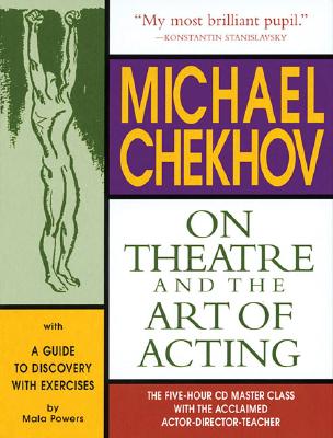 Image for Michael Chekhov: On Theatre and the Art of Acting: The Five-Hour Master Class 4 CDs and Booklet (Applause Acting Series)