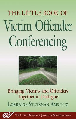 Image for LITTLE BOOK OF VICTIM OFFENDER CONFERENC