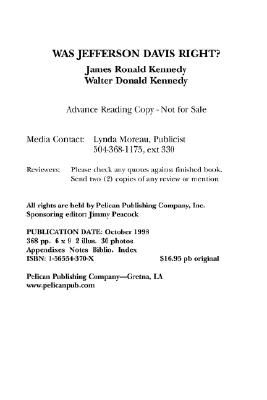 Was Jefferson Davis Right?, Kennedy, James Ronald;Kennedy, Walter Donald Was Jefferson Davis Right?, Kennedy, James Ronald;Kennedy, Walter Donald