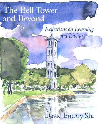 Image for The Bell Tower and Beyond: Reflections on Learning and Living