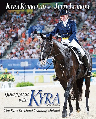 Image for Dressage with Kyra The Kyra Kyrklund Training Method