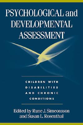 Image for Psychological and Developmental Assessment: Children with Disabilities and Chronic Conditions