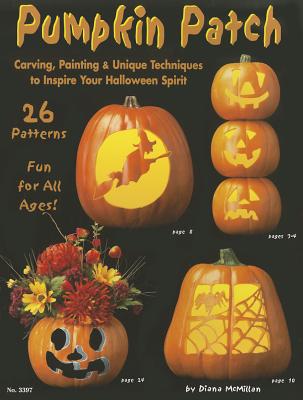 Image for Pumpkin Patch: Carving, Painting & Unique Techniques to Inspire Your Halloween Spirit (Design Originals)
