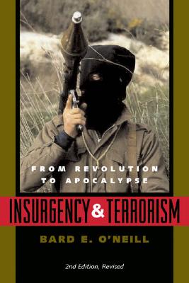 Image for Insurgency and Terrorism: From Revolution to Apocalypse, Second Edition, Revised