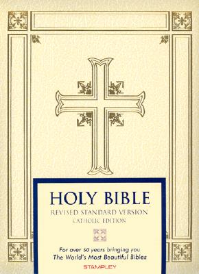 Holy Bible: Revised Standard Version, Catholic Edition, Ivory Holy Bible: Revised Standard Version, Catholic Edition, Ivory