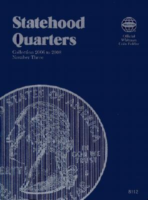 Image for State Series Quarters Vol.3, 2006-2009