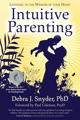 Image for Intuitive Parenting: Listening to the Wisdom of Your Heart