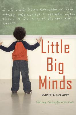 Image for Little Big Minds: Sharing Philosophy with Kids