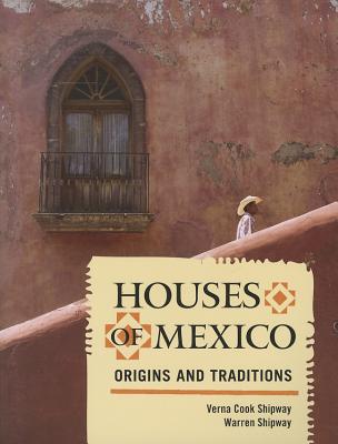 Image for Houses of Mexico: Origins and Traditions
