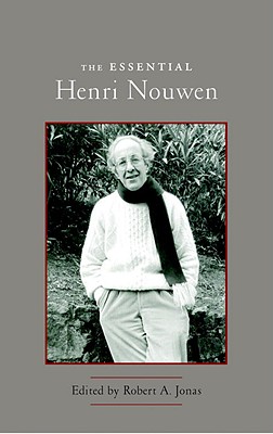 The Essential Henri Nouwen (Shambhala Pocket Classics), Henri Nouwen The Essential Henri Nouwen (Shambhala Pocket Classics), Henri Nouwen