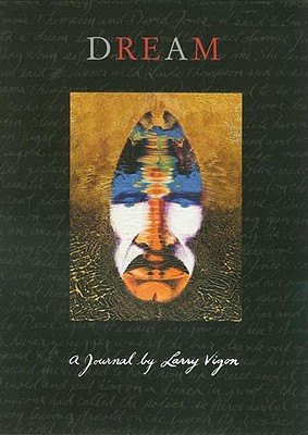 Image for Dream: A Journal by Larry Vigon