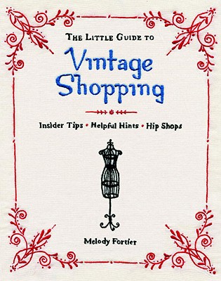 Image for LITTLE GUIDE TO VINTAGE SHOPPING