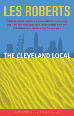 Image for The Cleveland Local: A Milan Jacovich Mystery (Milan Jacovich Mysteries)