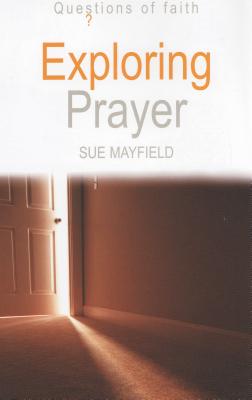 Image for Exploring Prayer