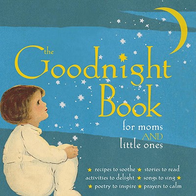 Image for The Goodnight Book for Moms and Little Ones