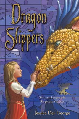 Dragon Slippers, JESSICA DAY GEORGE Dragon Slippers, JESSICA DAY GEORGE