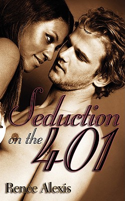 Seduction On The 401, "Alexis, Renee" Seduction On The 401, "Alexis, Renee"