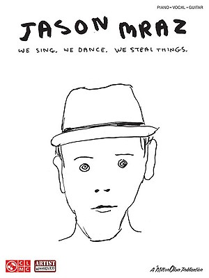 Image for Jason Mraz - We Sing. We Dance. We Steal Things.