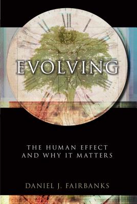 Image for Evolving: The Human Effect and Why It Matters