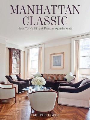 Image for Manhattan Classic: New York's Finest Prewar Apartments