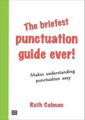 Image for Briefest Punctuation Guide Ever! , The
