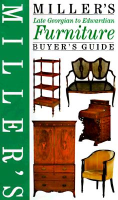 Image for Miller's Furniture Buyer's Guide : Late Georgian to Edwardian (Antiques Checklist Ser.)