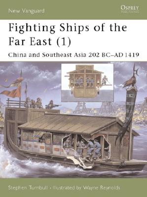 Fighting Ships of the East (1), Turnbull, S Fighting Ships of the East (1), Turnbull, S