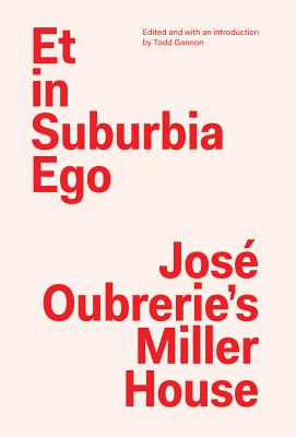 Image for Et in Suburbia Ego: José Oubrerie's Miller House