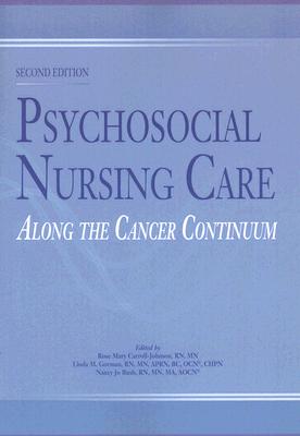 Image for Psychosocial Nursing Care Along the Cancer Continuum 2nd Edition