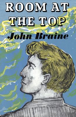 Room at the Top, Braine, John Room at the Top, Braine, John