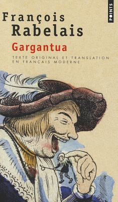 Image for Gargantua. Texte Original Et Translation En Franais Moderne (French Edition)