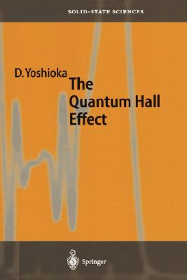 Image for The Quantum Hall Effect (Springer Series in Solid-State Sciences)