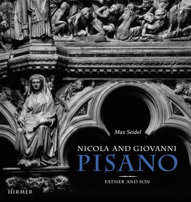 Image for Nicola and Giovanni Pisano: Father and Son (Series of the Kunsthistorisches Institut in Florenz Max-planck Institut)