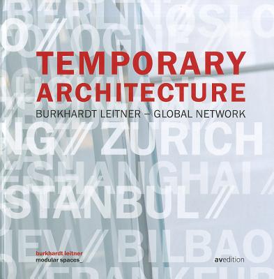Image for Temporary Architecture: Burkhardt Leitner Global Network