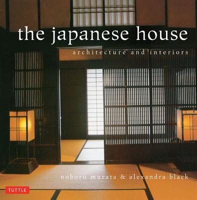 Image for The Japanese House: Architecture and Interiors