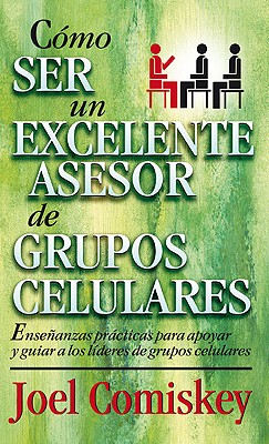Image for Como ser un excelente asesor de grupos celulares (Spanish Edition)