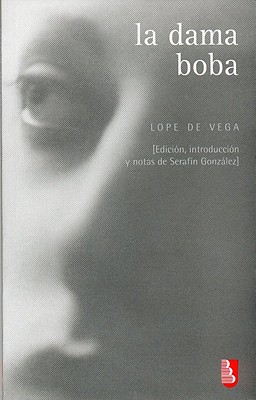 Image for La dama boba (Biblioteca Universitaria de Bolsillo) (Spanish Edition)