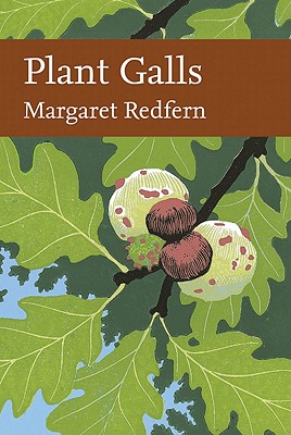 Plant Galls (Collins New Naturalist Library, Book 117)