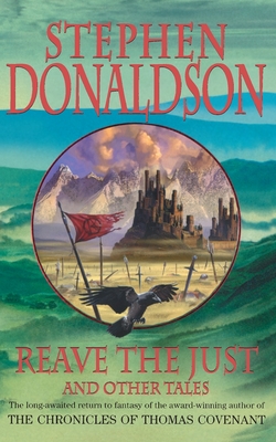 Reave the Just: and Other Tales