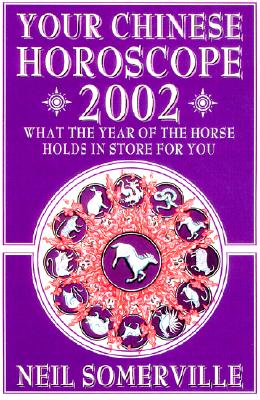 Your Chinese Horoscope 2002: What the Year of the Horse Holds in Store for You
