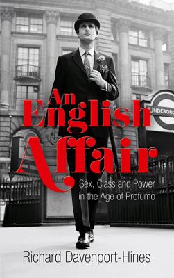 An English Affair: Sex, Class and Power in .