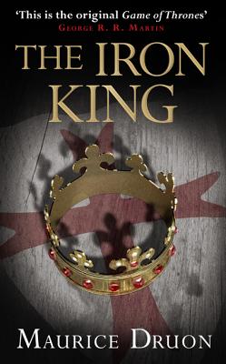 The Iron King (The Accursed Kings, Book 1)