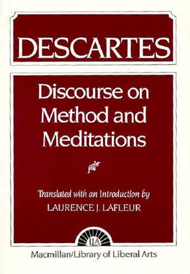 Descartes: Discourse on Method and the Meditations