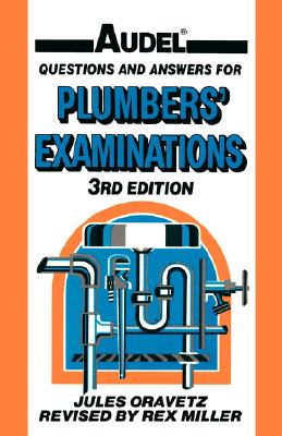 Audel Questions and Answers for Plumbers' Examinations