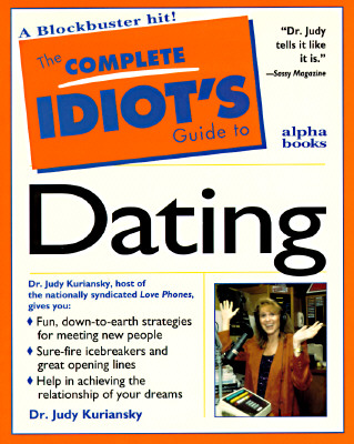 Image for The Complete Idiot's Guide to Dating (The Complete Idiot's Guide) signed