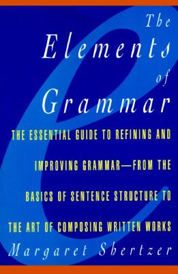 Image for The Elements of Grammar The Elements of Grammar
