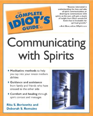 Image for The Complete Idiot's Guide to Communicating With Spirits The Complete Idiot's Guide to Communicating With Spirits